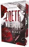 Zoete wreedheid - Zoë Blake - 9789464406597