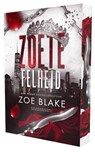 Zoete felheid - Zoe Blake - 9789464407389