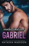 Voorbestemd voor Gabriel - Natasha Madison - 9789464407440