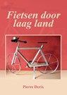 Fietsen door laagland - Pierre Derix - 9789464430776