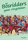 De Bosridders gaan ringsteken - Monte Visser - 9789464431827