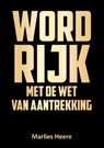 Word rijk met de wet van aantrekking - Marlies Heere - 9789464432367