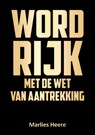 Word rijk met de wet van aantrekking - Marlies Heere - 9789464432374