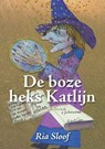 De Boze heks Katlijn - Ria Sloof - 9789464432978