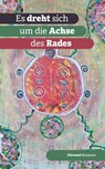 Es dreht sich um die Achse des rades - Giovanni Bosmans - 9789464433937