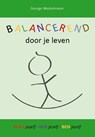 Balancerend door je leven - George Westermann - 9789464437331