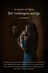 Het verborgen meisje - Lily Monori van Dijken - 9789464480139