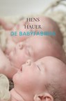 De babyfabriek - Hens Hauer - 9789464480498