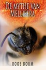 De mythe van Mellifera - Roos Boum - 9789464482034