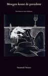 Morgen komt de president - Susannah Stracer - 9789464483734