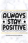 Dankbaarheidsdagboek: positief leren denken - Ultimate Law of Attraction Books - 9789464484427