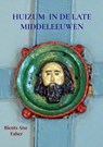 Huizum in de late middeleeuwen - Rients Aise Faber - 9789464486582