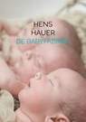 DE BABYFABRIEK - Hens Hauer - 9789464488883