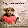 Dag lieve grote broer - Kirstin Rozema - 9789464490916