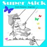 Super Mick - Kirstin Rozema - 9789464491135