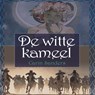 De witte kameel - Carin Sanders - 9789464492569