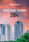 Tussen hemel en aarde 2184 - Erik Maasland - 9789464492590