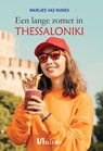 Een lange zomer in Thessaloniki - Marlies Vaz Nunes - 9789464493795