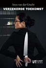 Verzekerde toekomst - Anya van der Gracht - 9789464494266