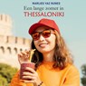 Een lange zomer in Thessaloniki - Marlies Vaz Nunes - 9789464494686