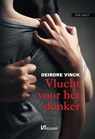 Vlucht voor het donker - Deirdre Vinck - 9789464495072