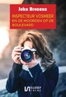 Inspecteur Vosmeer en de moorden op de boulevard - John Brosens - 9789464498998