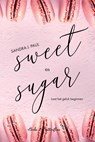 Sweet as Sugar - Sandra J. Paul - 9789464510331