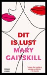 Dit is lust - Mary Gaitskill - 9789464520309