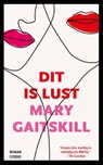 Dit is lust - Mary Gaitskill - 9789464520316