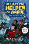 De laatste helden op aarde en het kosmische kwaad - Max Brallier - 9789464530193