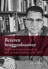 Bezeten bruggenbouwer, Jan Gulmans -  - 9789464551396