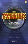 De muziekfabriek - Jaap Kooijman - 9789464560527