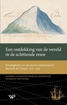 Een ontdekking van de wereld in de achttiende eeuw - Jan Parmentier ; Kirstin van Damme - 9789464561258