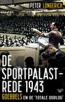 De Sportpalastrede 1943 - Peter Longerich - 9789464563573
