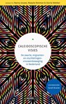 Caleidoscopische visies - Nancy Jouwe ; Maayke Botman ; Gloria Wekker - 9789464563610
