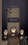 Het geheim van moeder Trees, stichteres van de gasthuiszusters in Nederland (†1886), eindelijk onthuld - Marc Lindeijer - 9789464564617