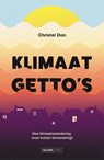 Klimaatgetto's - Christel Don - 9789464564914