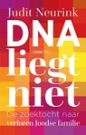 DNA liegt niet - Judit Neurink - 9789464565324
