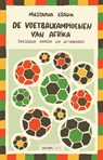 De voetbalkampioenen van Afrika - Mustapha Esadik - 9789464565522