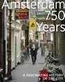 Amsterdam 750 Years - Koen Kleijn ; Jitske Hell ; Janna Toepoel - 9789464565584