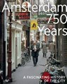 Amsterdam 750 Years - Koen Kleijn ; Jitske Hell ; Janna Toepoel - 9789464565584
