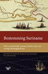 Bestemming Suriname - Nettie Schwartz ; Suze Zijlstra - 9789464565812