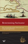 Bestemming Suriname - Nettie Schwartz ; Suze Zijlstra - 9789464565812