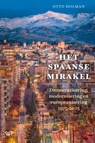 Het Spaanse mirakel - Otto Holman - 9789464565850