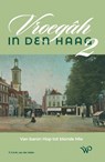 Vroegâh in Den Haag – deel II - Frans van der Helm - 9789464566529
