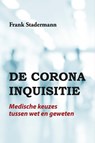 De Corona Inquisitie - Frank Stadermann - 9789464612158
