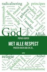 Met alle respect - Popko Kuiper - 9789464620177