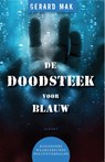 De doodsteek voor blauw - Gerard Mak - 9789464621495