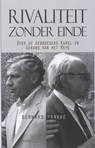 Rivaliteit zonder einde - Bernard Prakke - 9789464622386