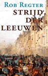Strijd der leeuwen - Rob Regter - 9789464624670